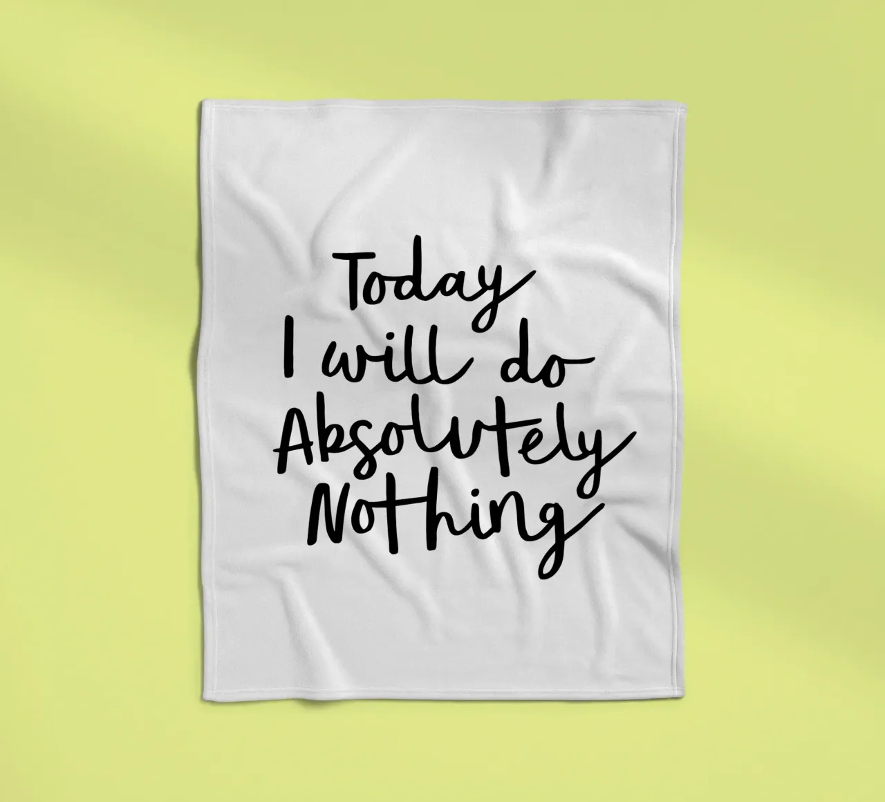 Oggi non farò assolutamente nulla, pigro design tipografico coperta in pile da THE MOTIVATED TYPE