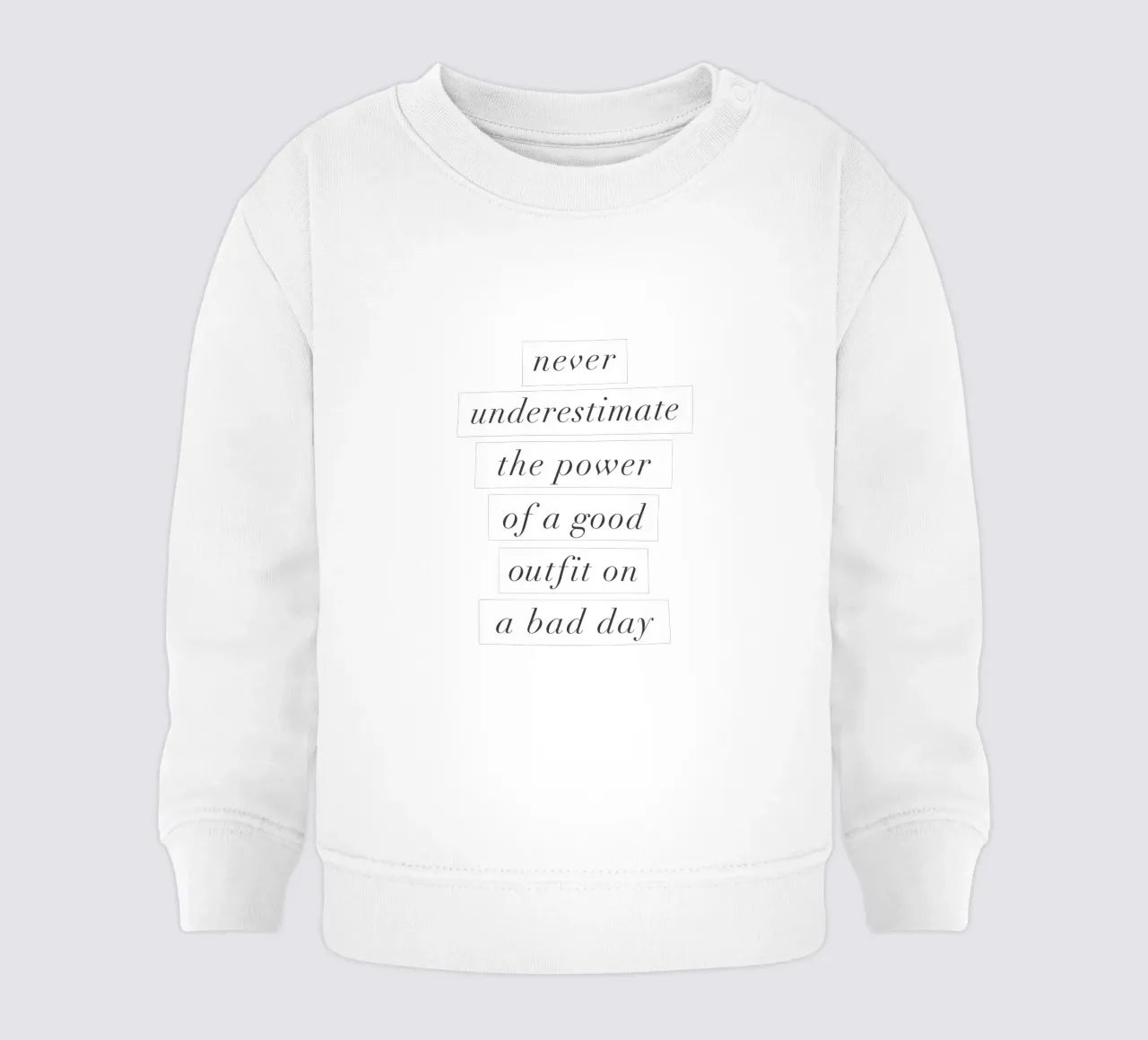 Un buon abbigliamento in una brutta giornata Typografie Design felpa neonato da THE MOTIVATED TYPE