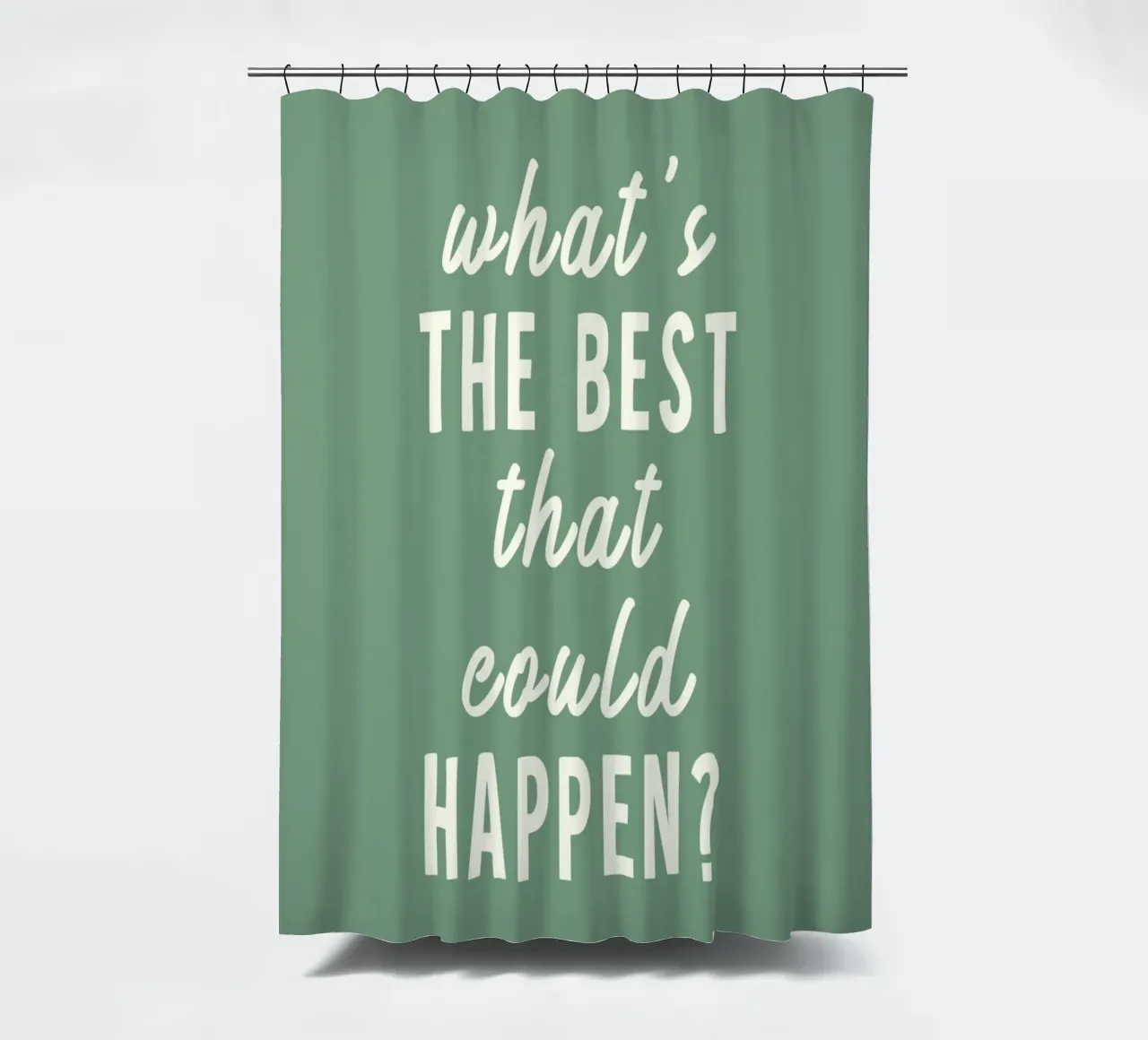 What's the best that could happen? Duschvorhang von WORD & WONDER