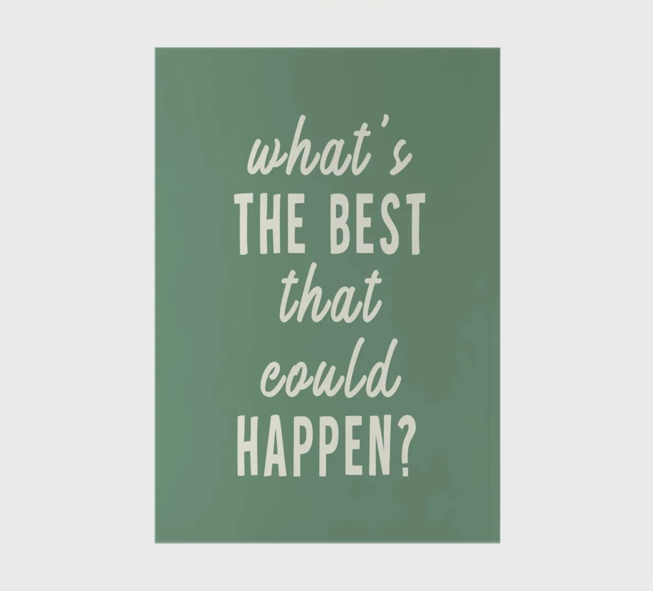 What's the best that could happen? notebook by WORD & WONDER