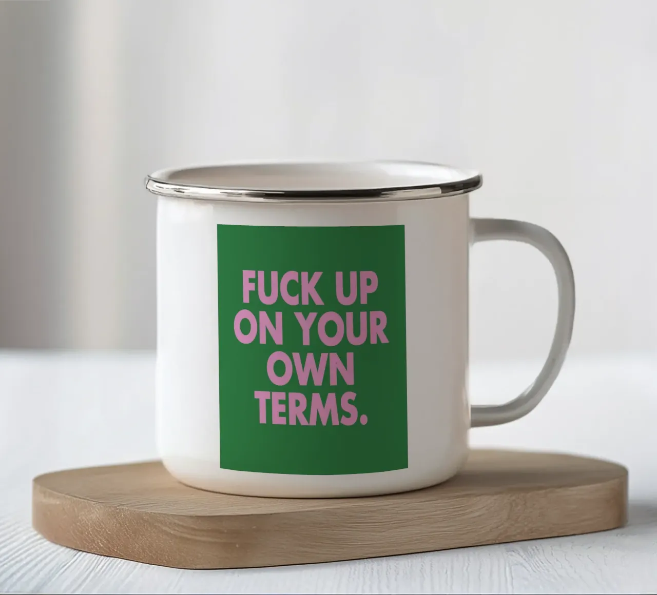 Fuck up on your own terms. tazza in smalto da WORD & WONDER