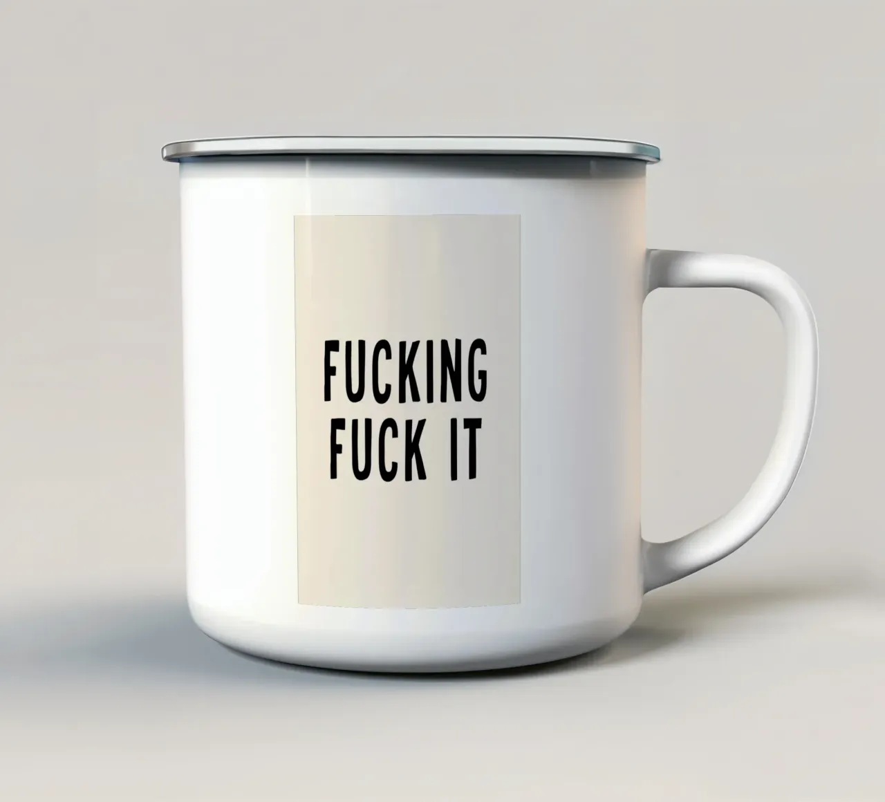 Fucking Fuck It enamel mug by WORD & WONDER