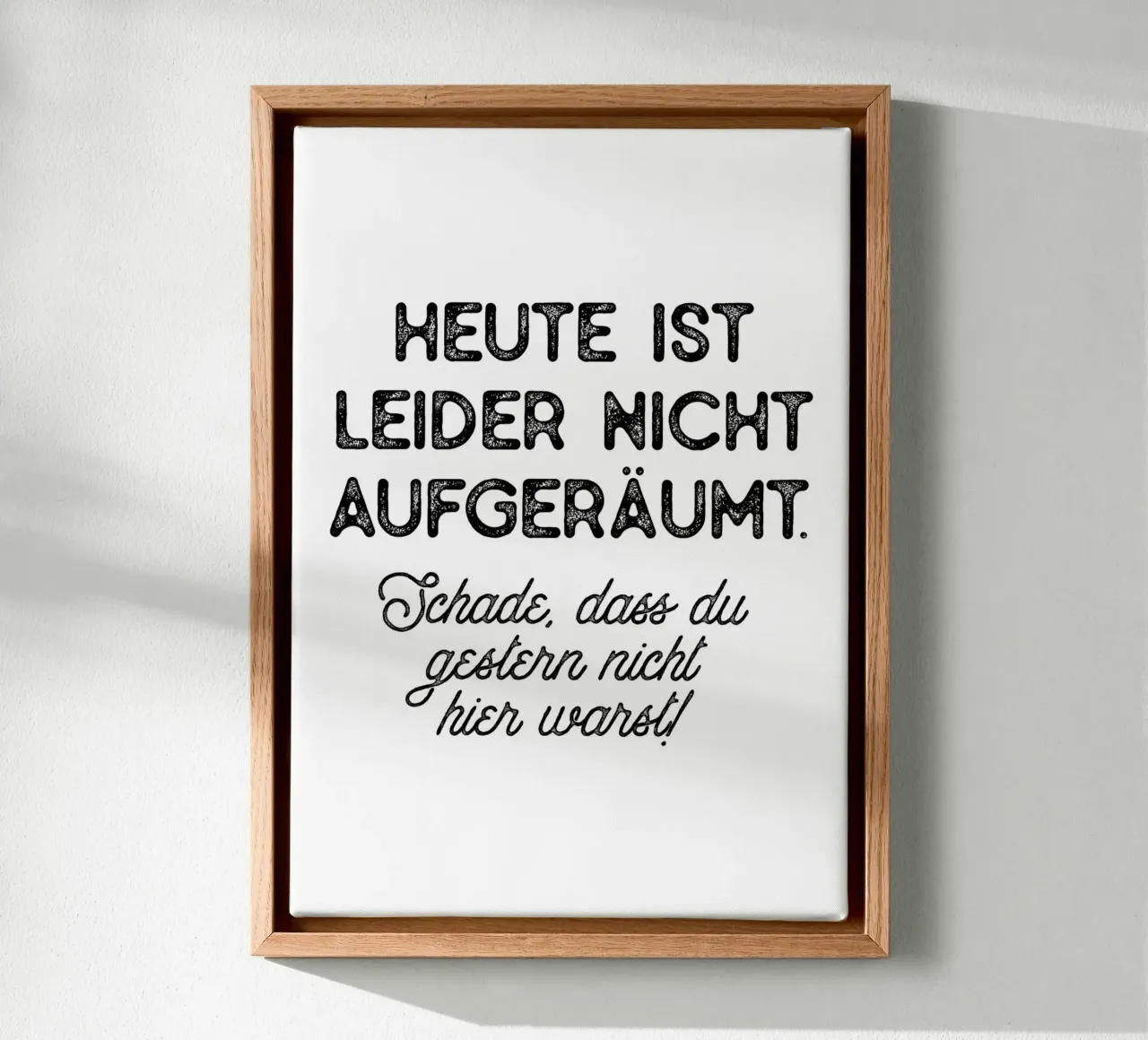 Leider nicht aufgeräumt tela con Cornice a cassetta da BAINAI QUOTES