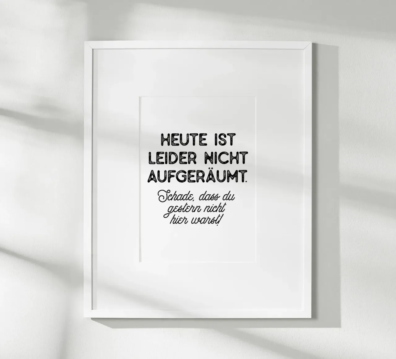 Leider nicht aufgeräumt poster by BAINAI QUOTES