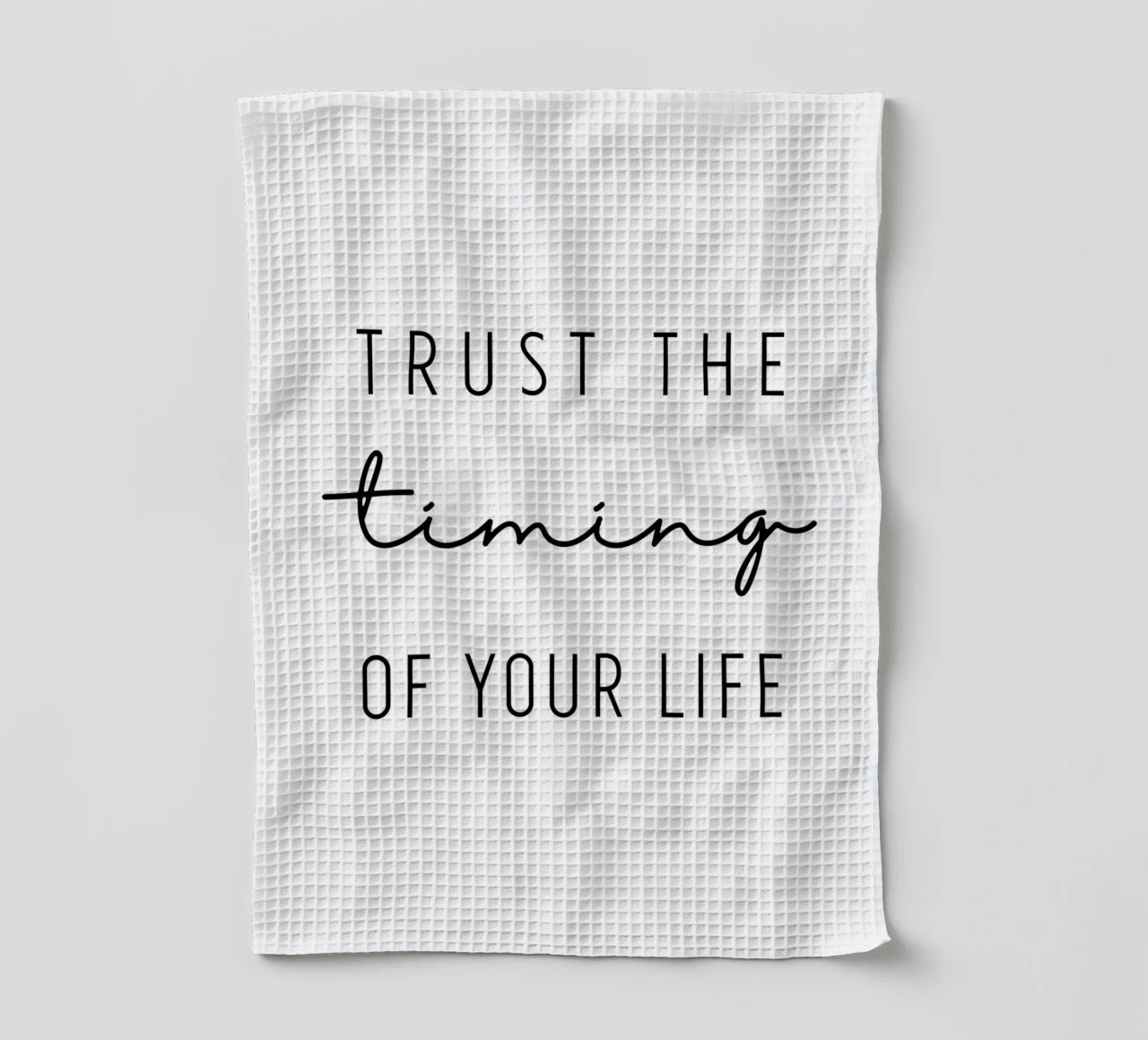 Trust the timing canovaccio da cucina da BAINAI QUOTES