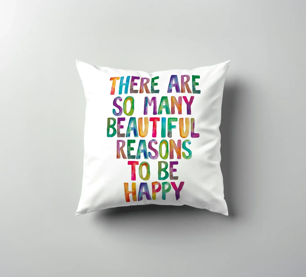 There Are So Many Beautiful Reasons to Be Happy Typography decorative cushion by THE MOTIVATED TYPE