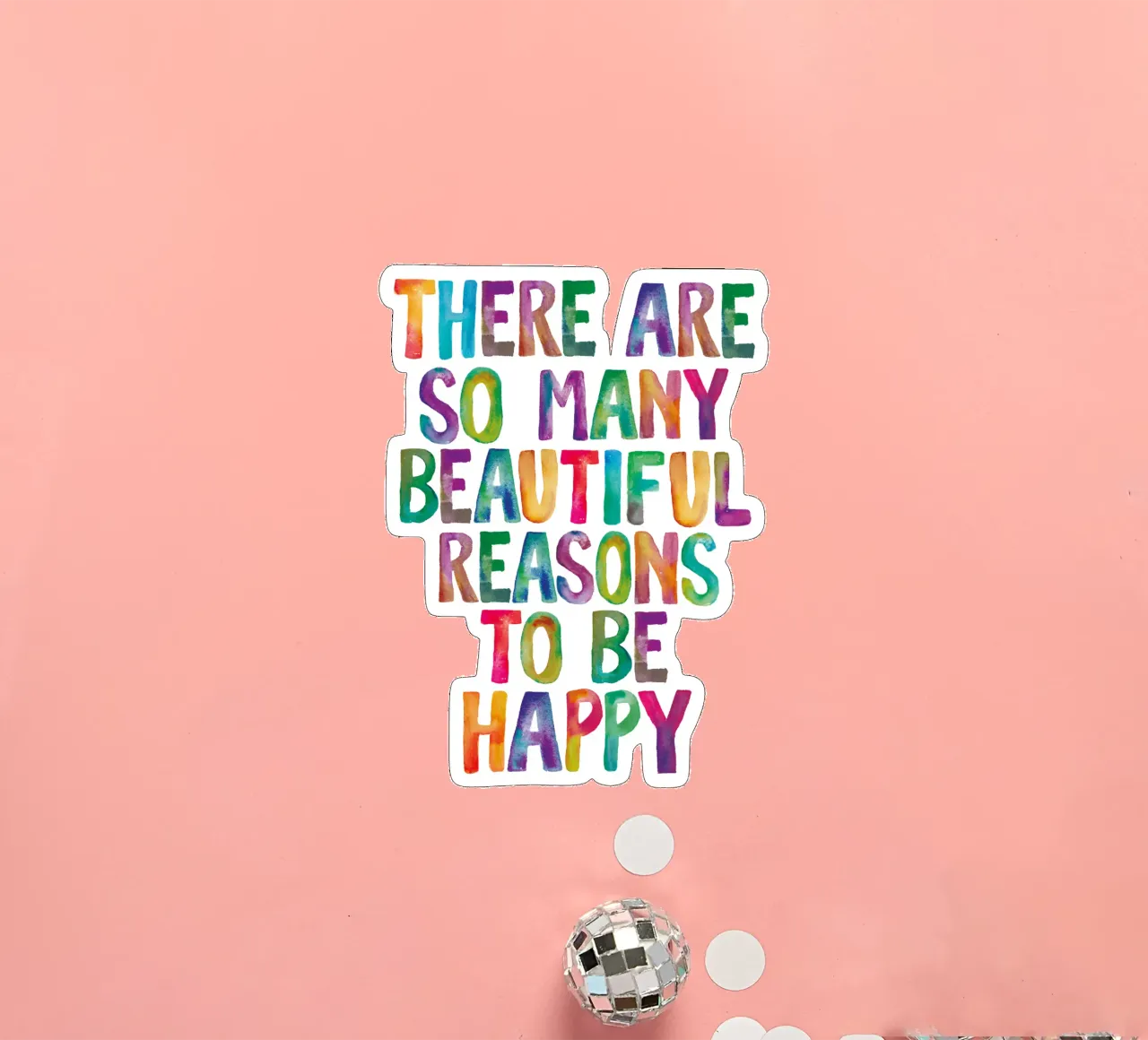 There Are So Many Beautiful Reasons to Be Happy Typography sticker by THE MOTIVATED TYPE