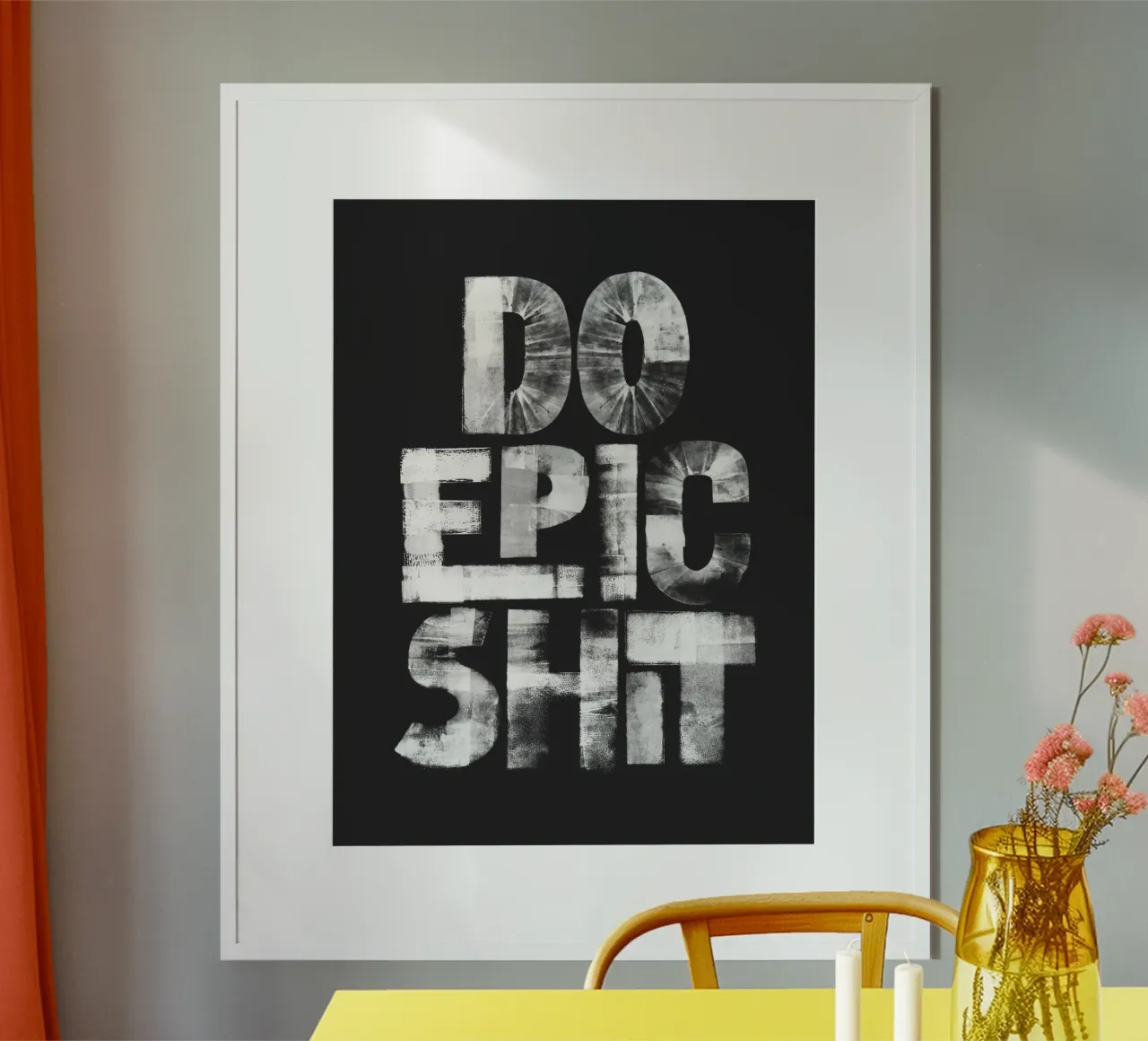 Stampa tipografica in bianco e nero Do Epic Shit in grassetto poster da THE MOTIVATED TYPE