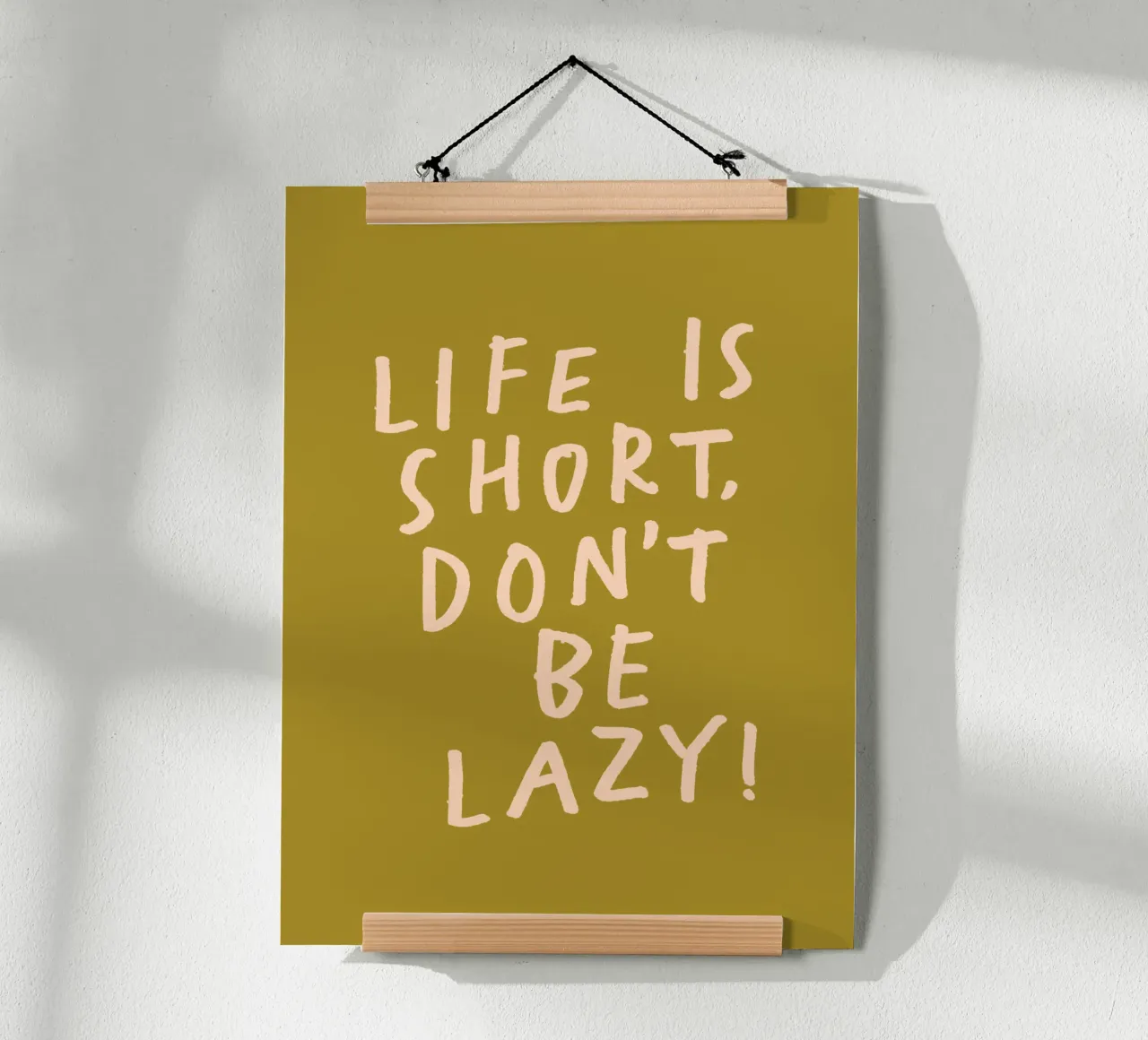 Life is Short Don't Be Lazy Fun Humorous Typography Print hahnemühle by THE MOTIVATED TYPE