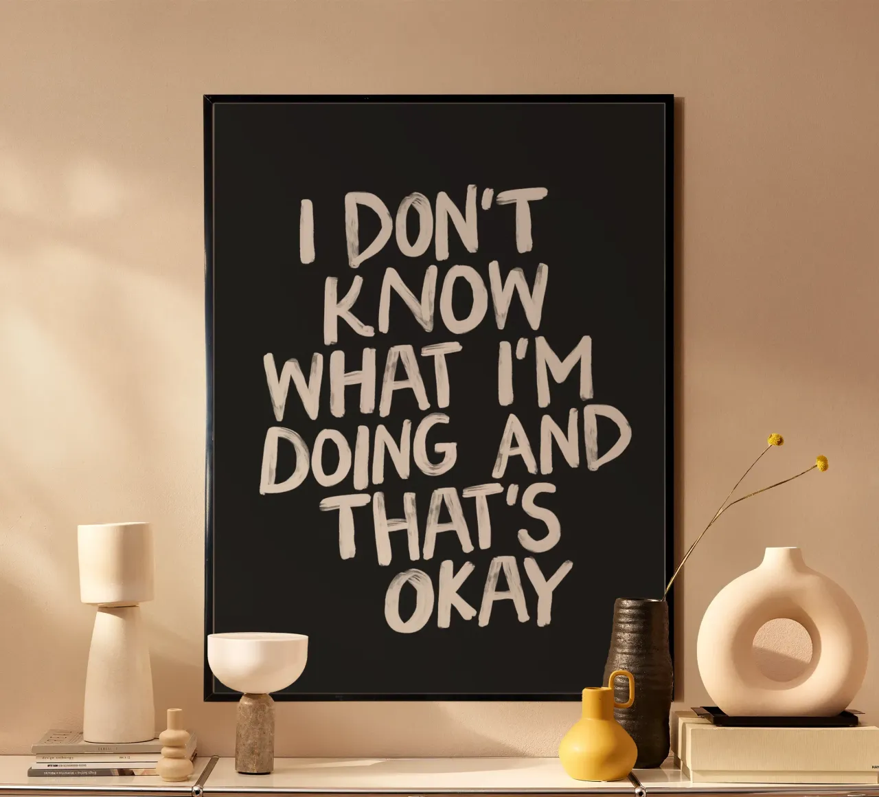 I Don't Know What I'm Doing and Thats Okay Typography Print hahnemühle by THE MOTIVATED TYPE