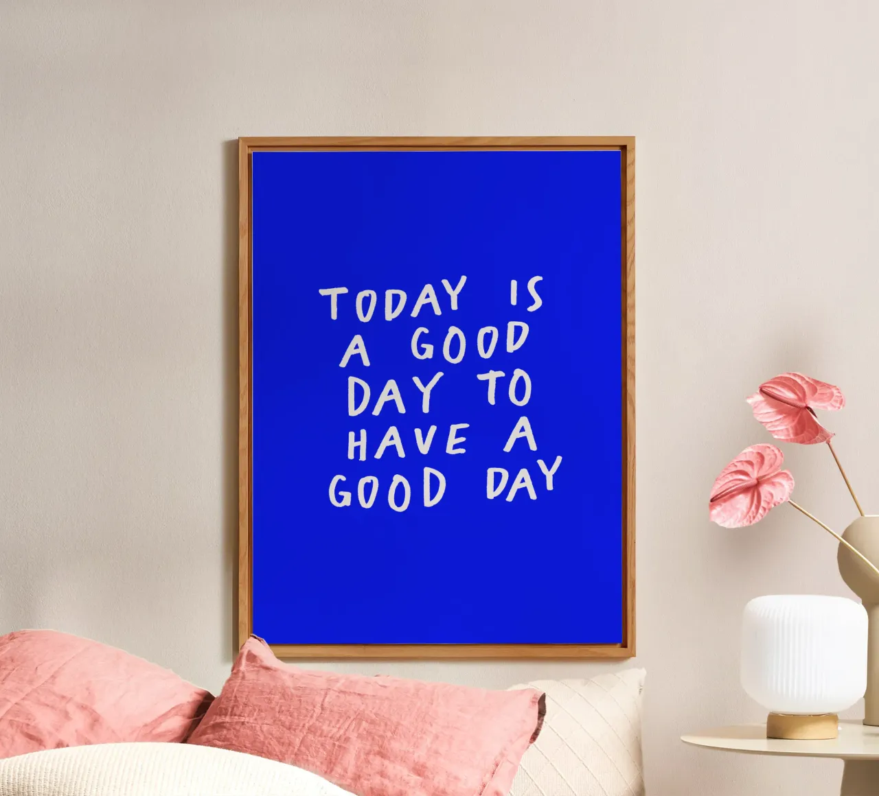 Today is a Good Day to Have a Good Day Blue Typography Print alu-dibond by THE MOTIVATED TYPE