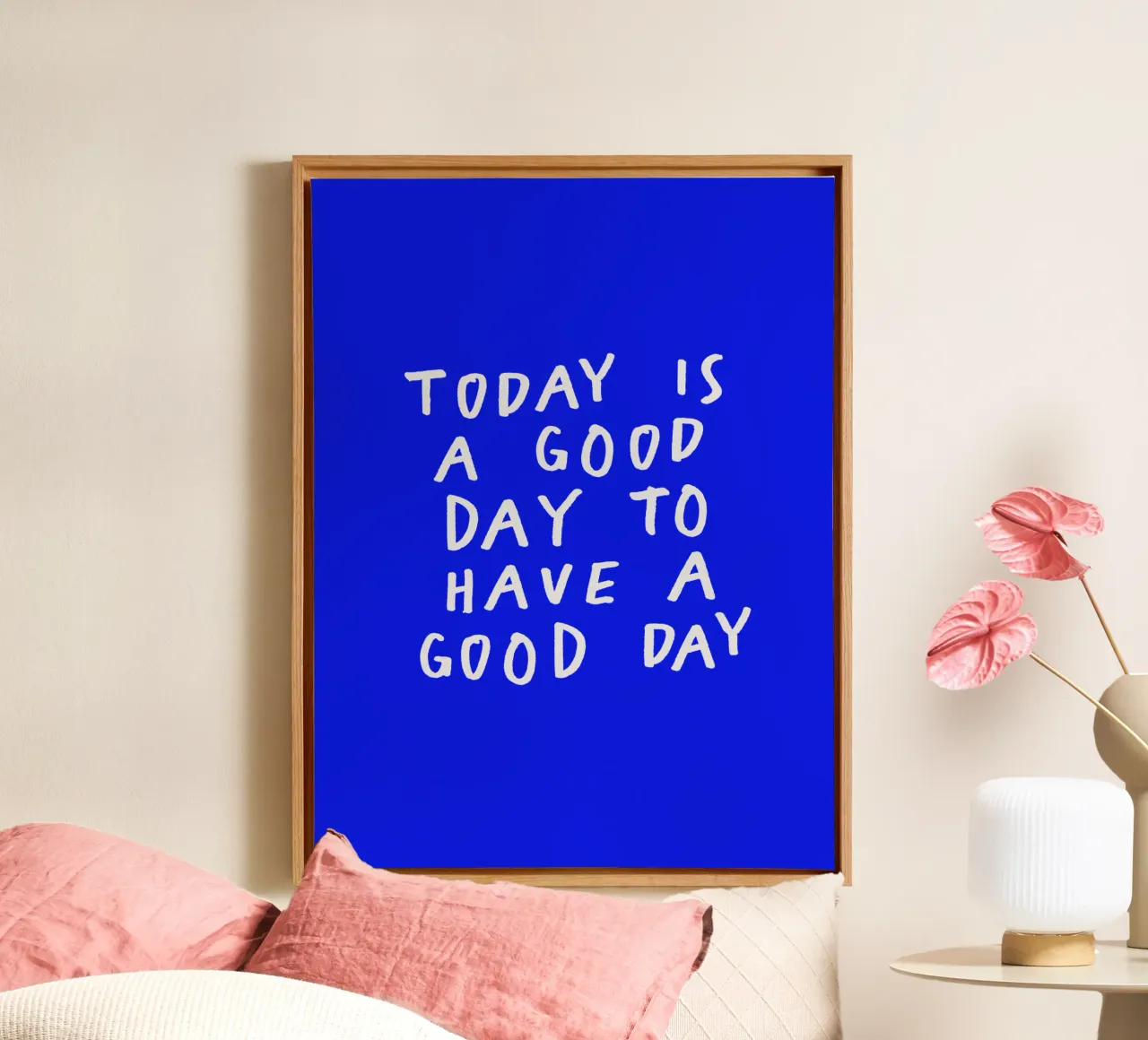 Today is a Good Day to Have a Good Day Blue Typography Print canvas by THE MOTIVATED TYPE