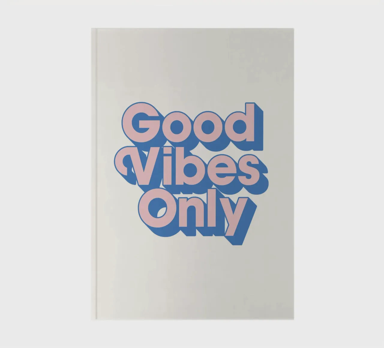 Imprimé typographique Good Vibes Only en rose et bleu carnet de notes de THE MOTIVATED TYPE