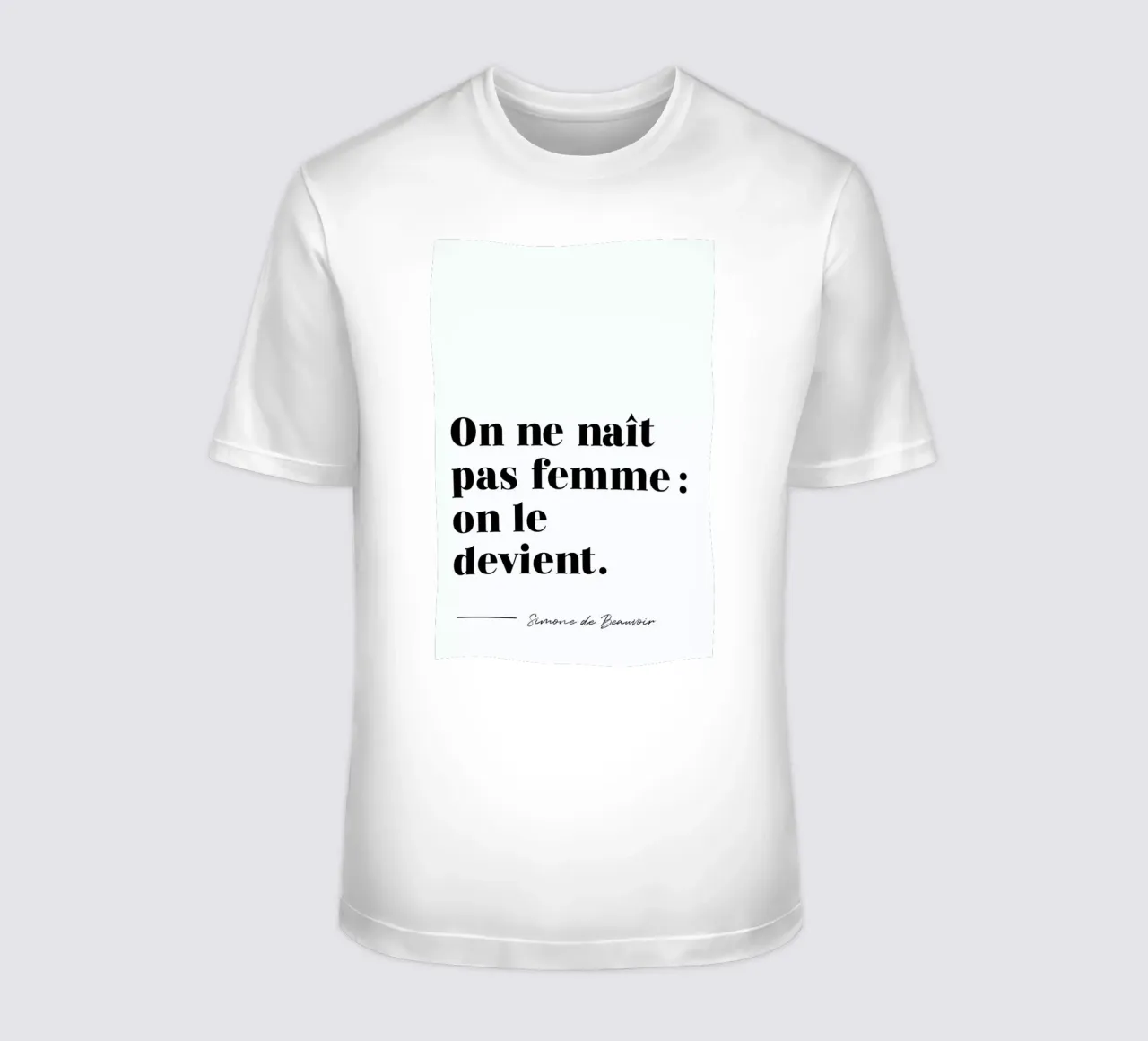 On ne naît pas femme : on le devient t-shirt da typed