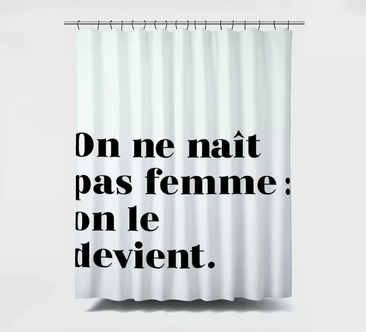 On ne naît pas femme : on le devient tenda da doccia da typed