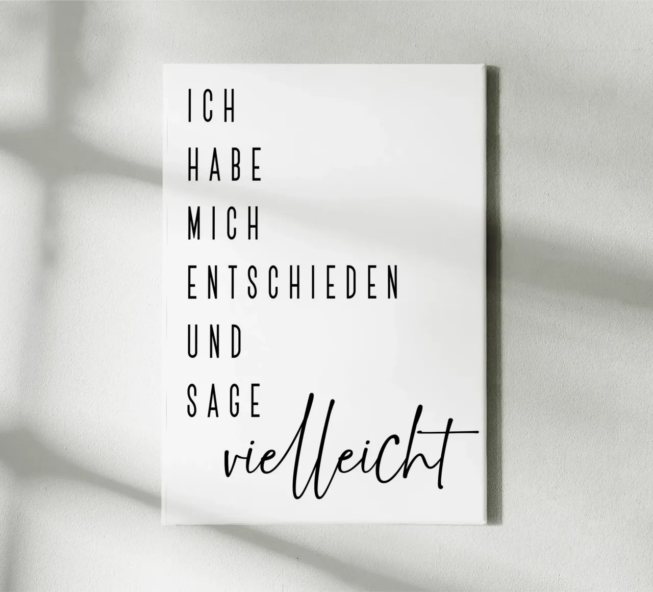 Ich sage vielleicht canvas by BAINAI QUOTES