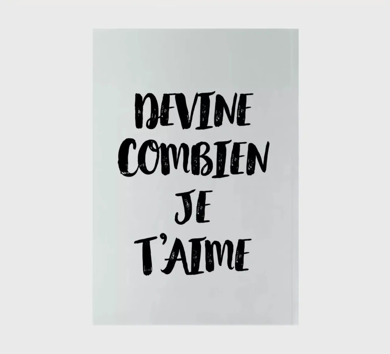 Devine combien je t'aime notebook by typed