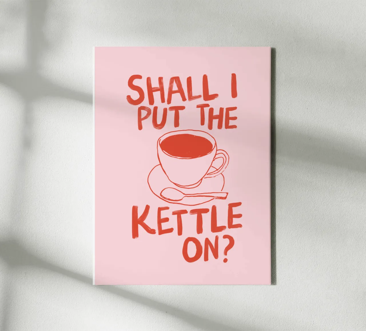 Shall I Put the Kettle On Kitchen Typography Print canvas with Floater frame by THE MOTIVATED TYPE