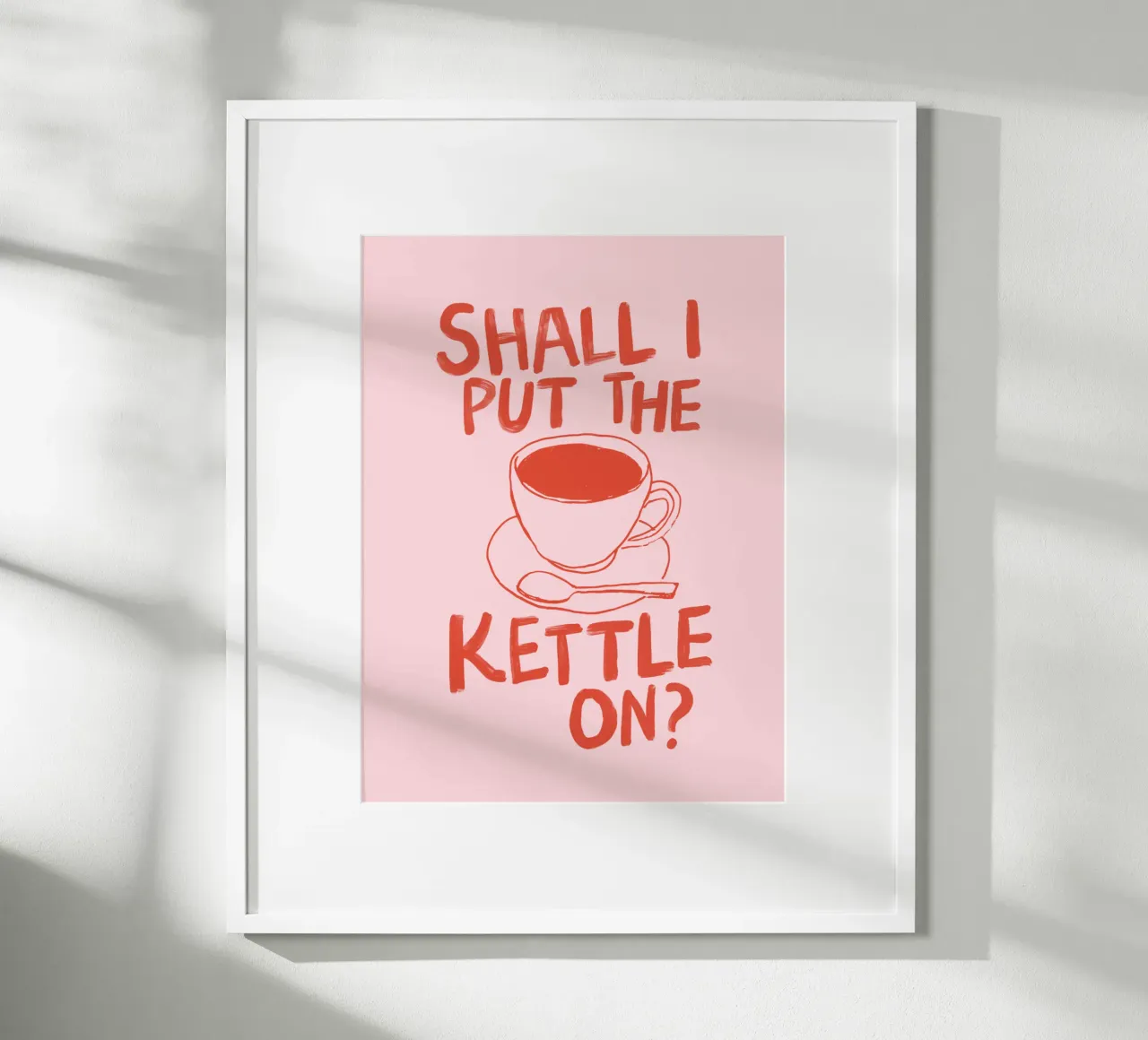 Stampa tipografica della cucina Shall I Put the Kettle On poster con telaio in legno da THE MOTIVATED TYPE