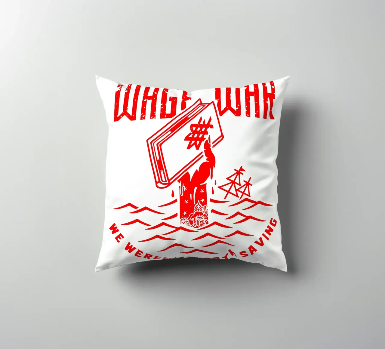 Wage War We Weren't Worth Saving decorative cushion by DuncanBennett shop