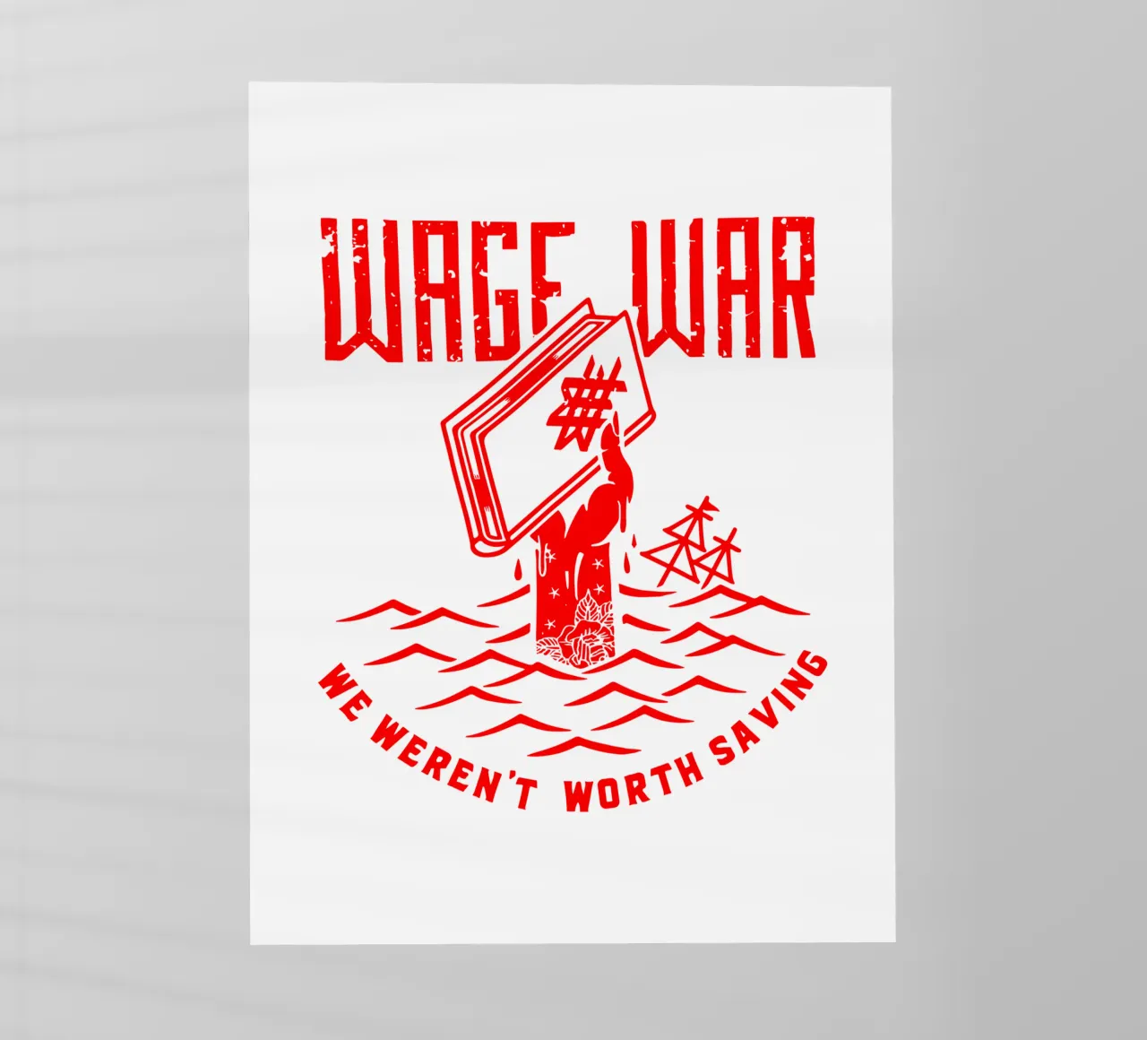 Wage War We Weren't Worth Saving backlit film by DuncanBennett shop