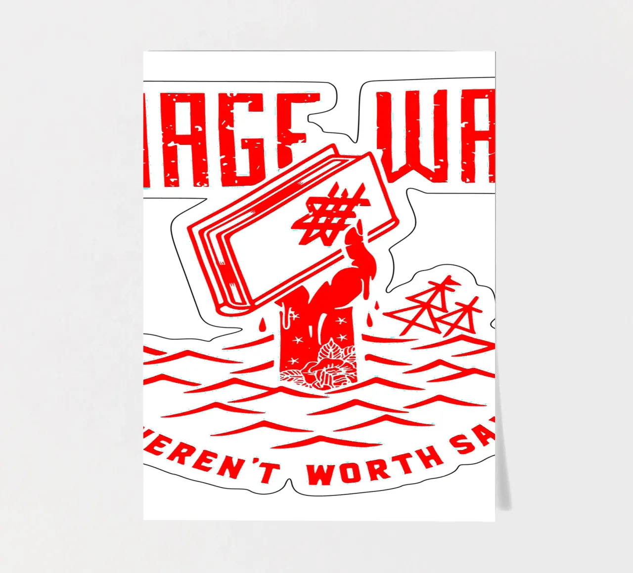 Krieg führen Wir waren es nicht wert, gerettet zu werden Stickerbogen von DuncanBennett shop