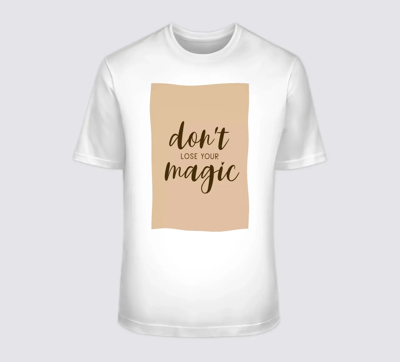 Don’t Lose Your Magic T-Shirt von Ayleen