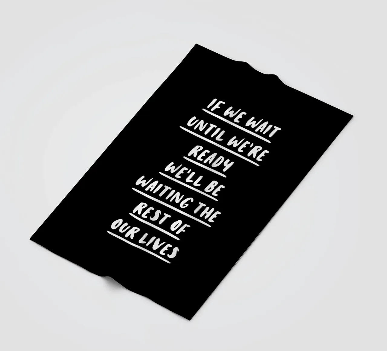 If We Wait Until We’re Ready Typografie Design Fleecedecke von THE MOTIVATED TYPE