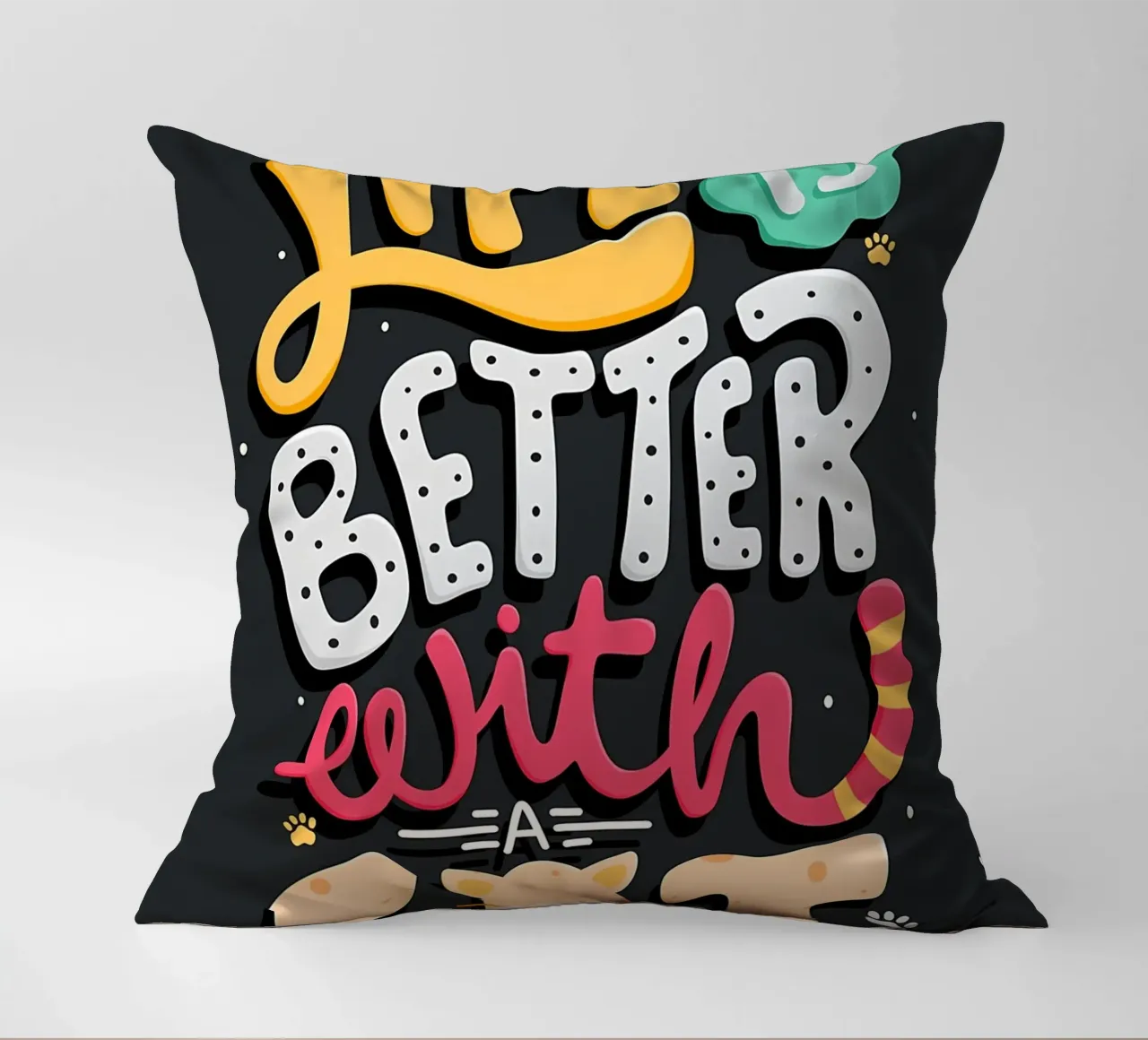 Life Is Better With A Cat decorative cushion by Bartosz Powalka