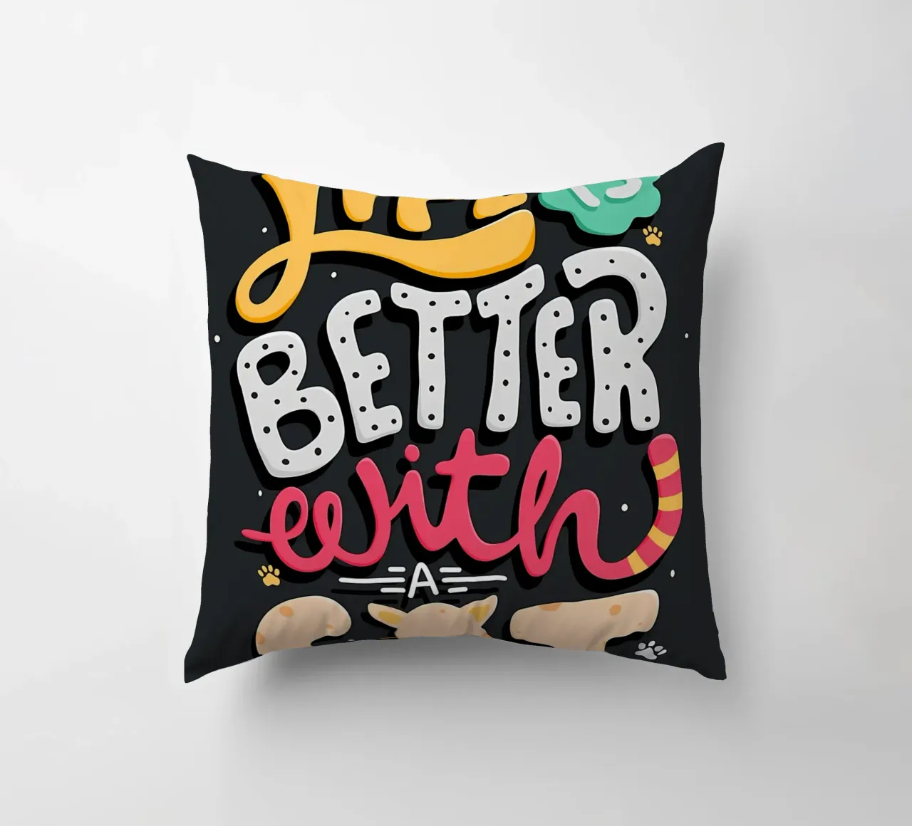 Life Is Better With A Cat decorative cushion by Bartosz Powalka