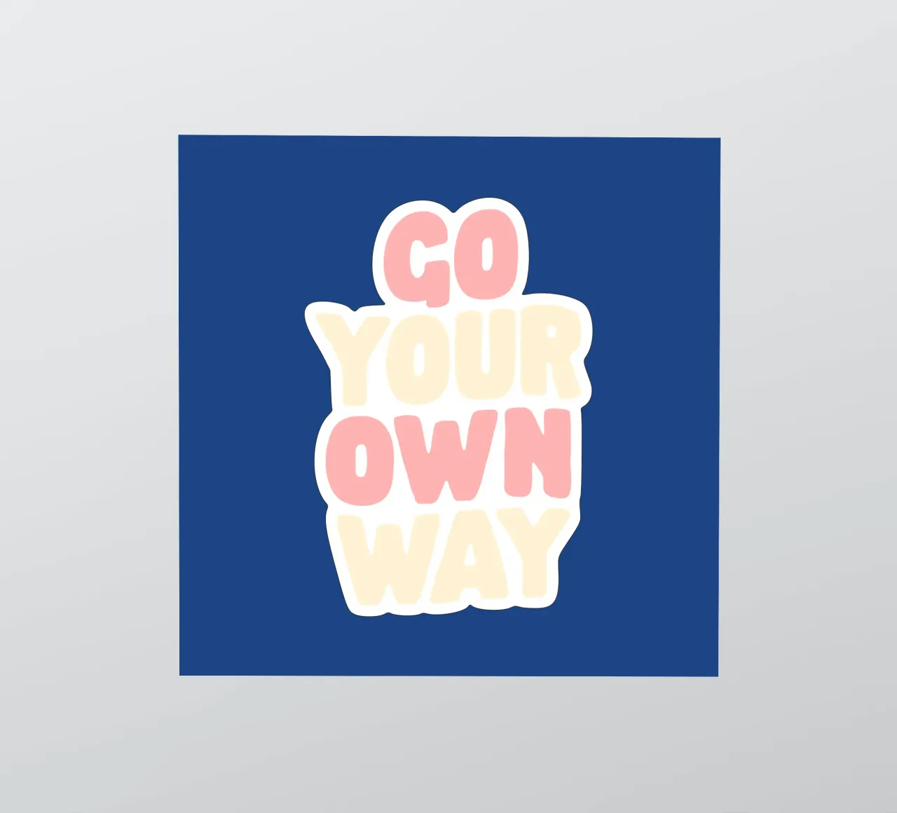 Go Your Own Way Typografie print in roze, wit en blauw sticker van THE MOTIVATED TYPE