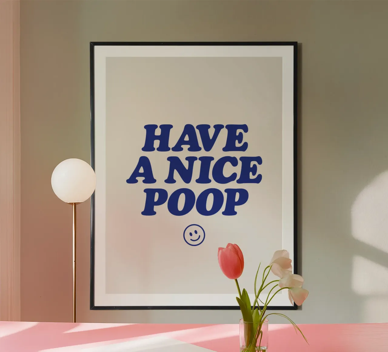 Have a Nice Poop Funny Bathroom Humour Blue Typography Print poster avec cadre en bois de THE MOTIVATED TYPE