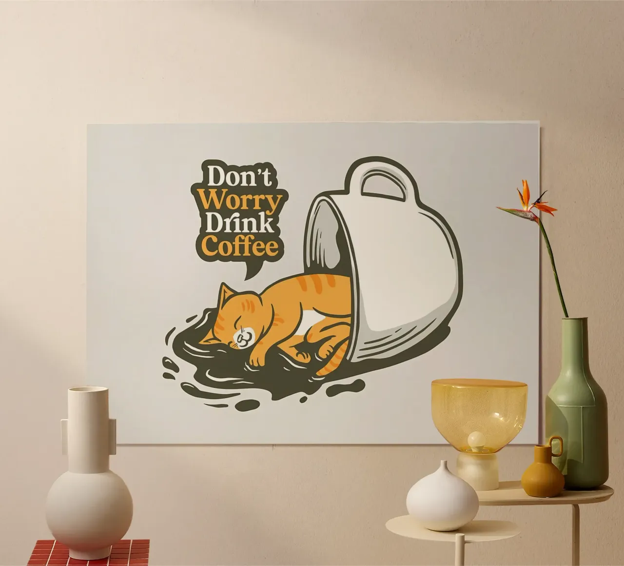 Non preoccupatevi, bevete caffè poster da Bartosz Powalka