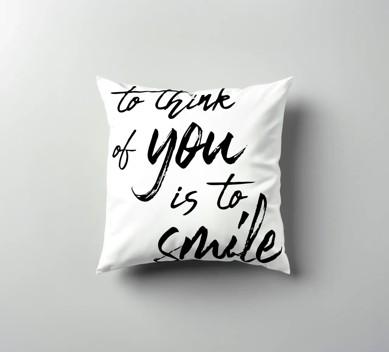To Think Of You Is To Smile cuscino da Typo Designs