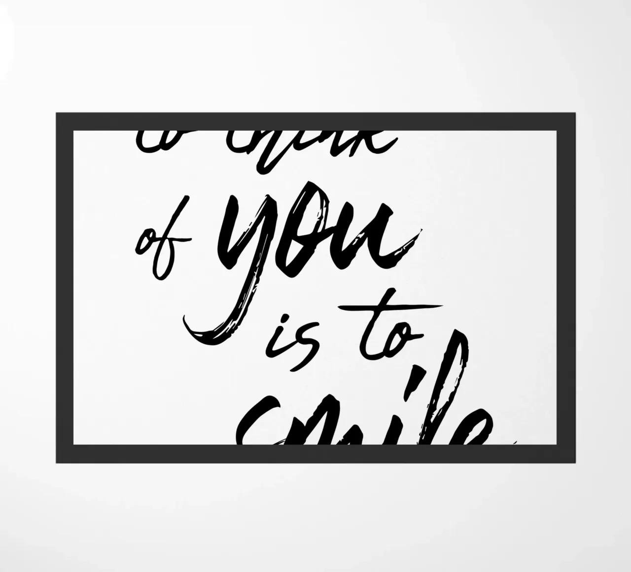 To Think Of You Is To Smile zerbino da Typo Designs
