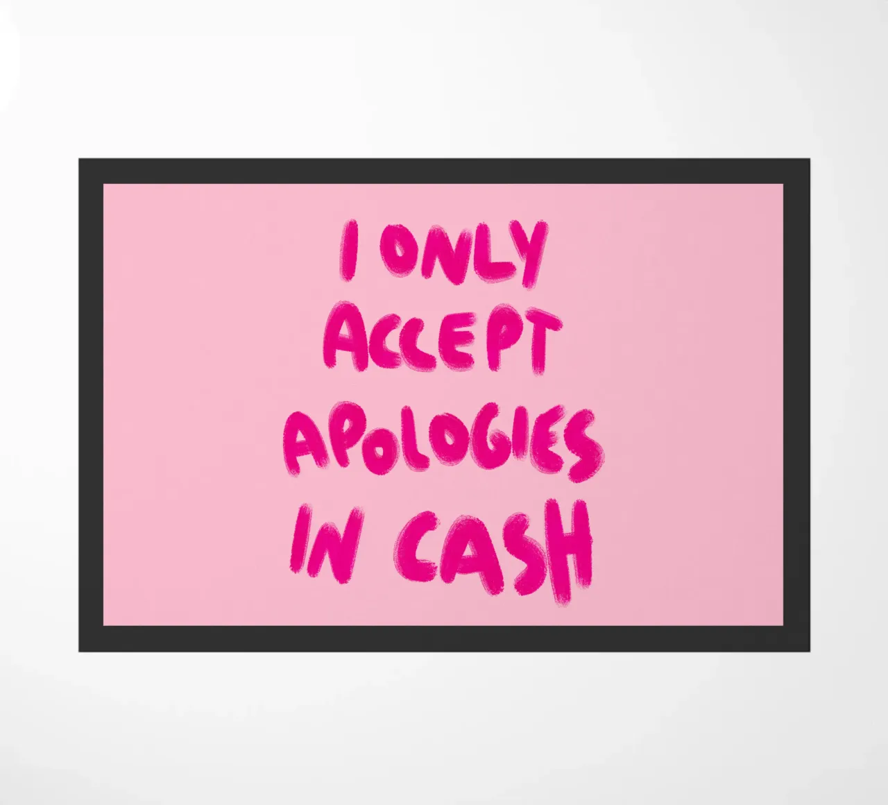 I only accept apologies in cash - Handlettering zerbino da Illustration Raissa Oltmanns