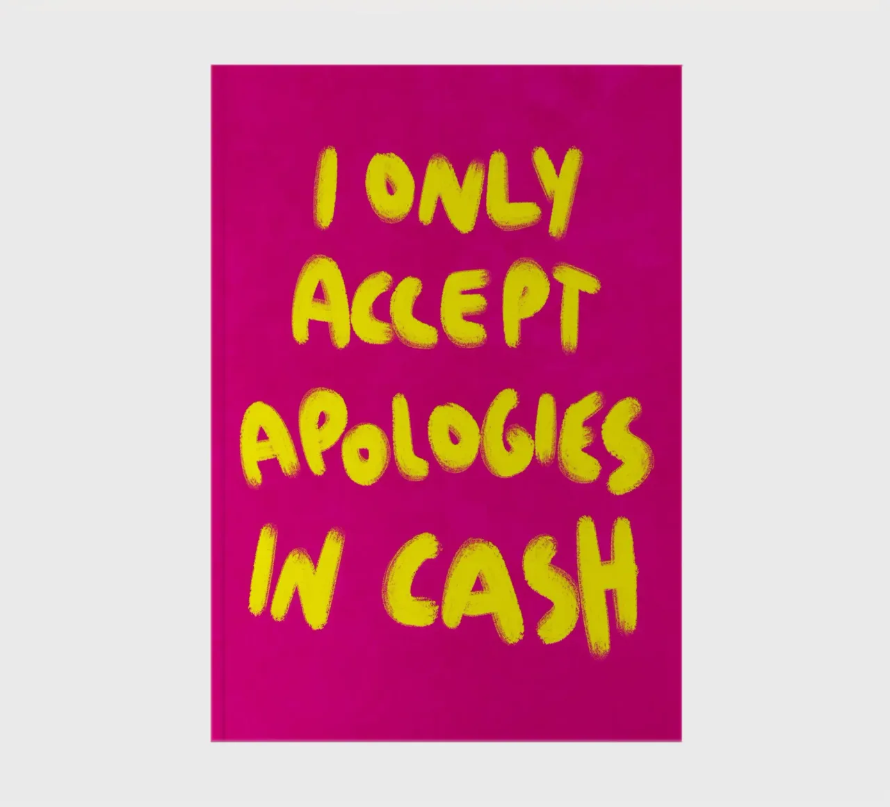 I only accept apologies in cash - Handlettering diario da Illustration Raissa Oltmanns
