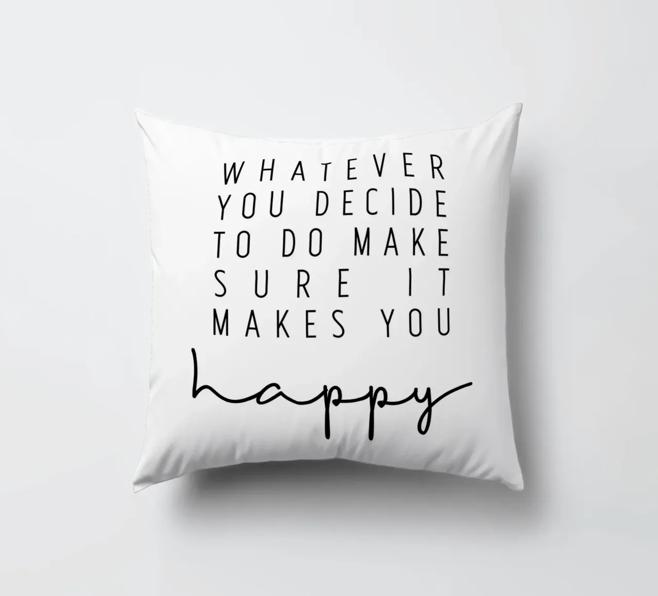 Make sure it makes you happy cuscino da BAINAI