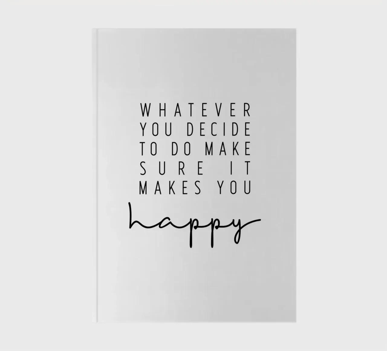Make sure it makes you happy notitieboek van BAINAI