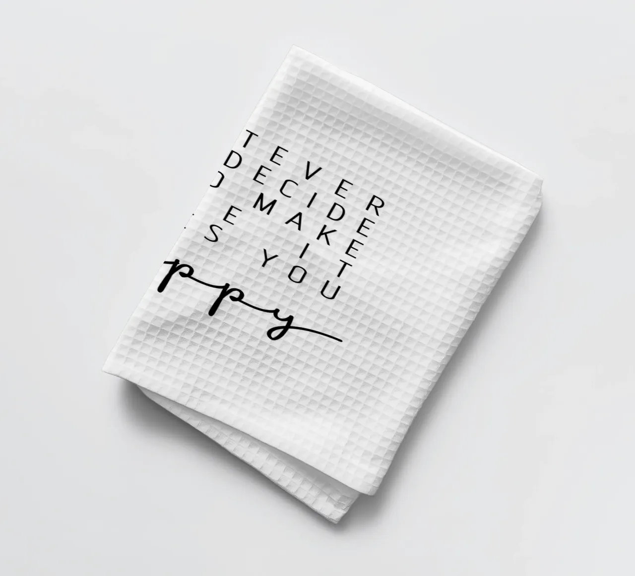 Make sure it makes you happy canovaccio da cucina da BAINAI