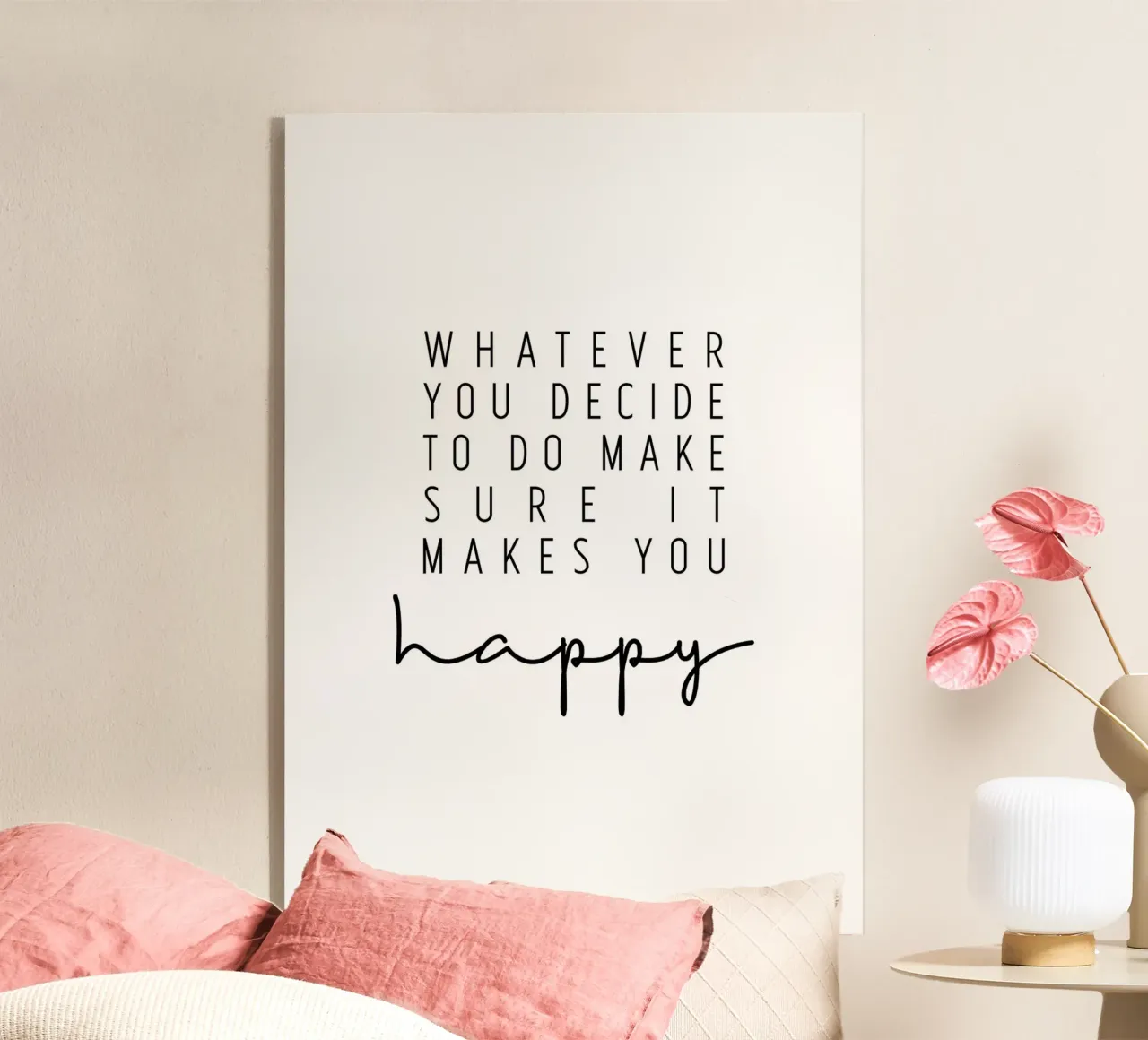 Make sure it makes you happy plexiglass da BAINAI