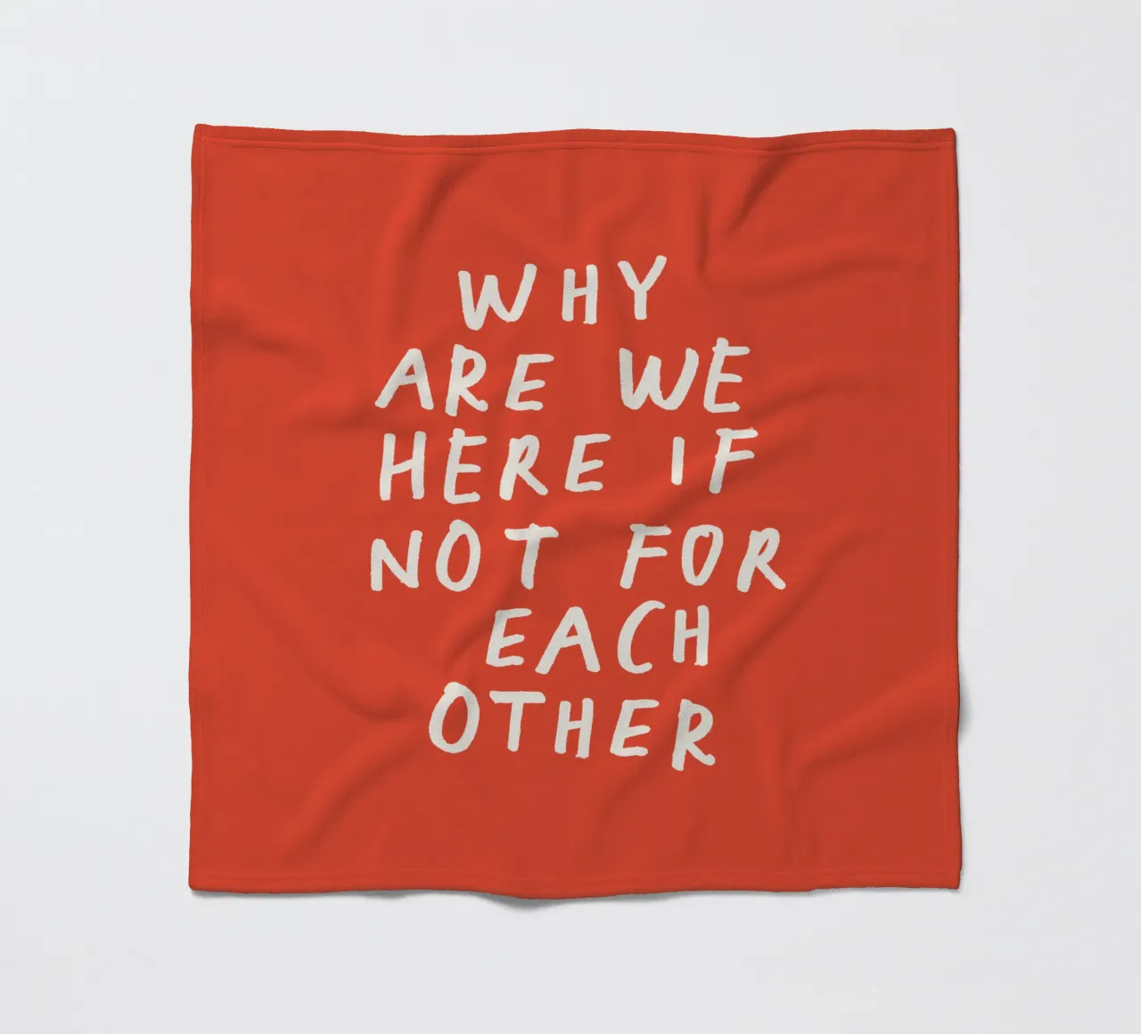 Warum sind wir hier, wenn nicht füreinander Typografie Druck Rot Fleecedecke von THE MOTIVATED TYPE