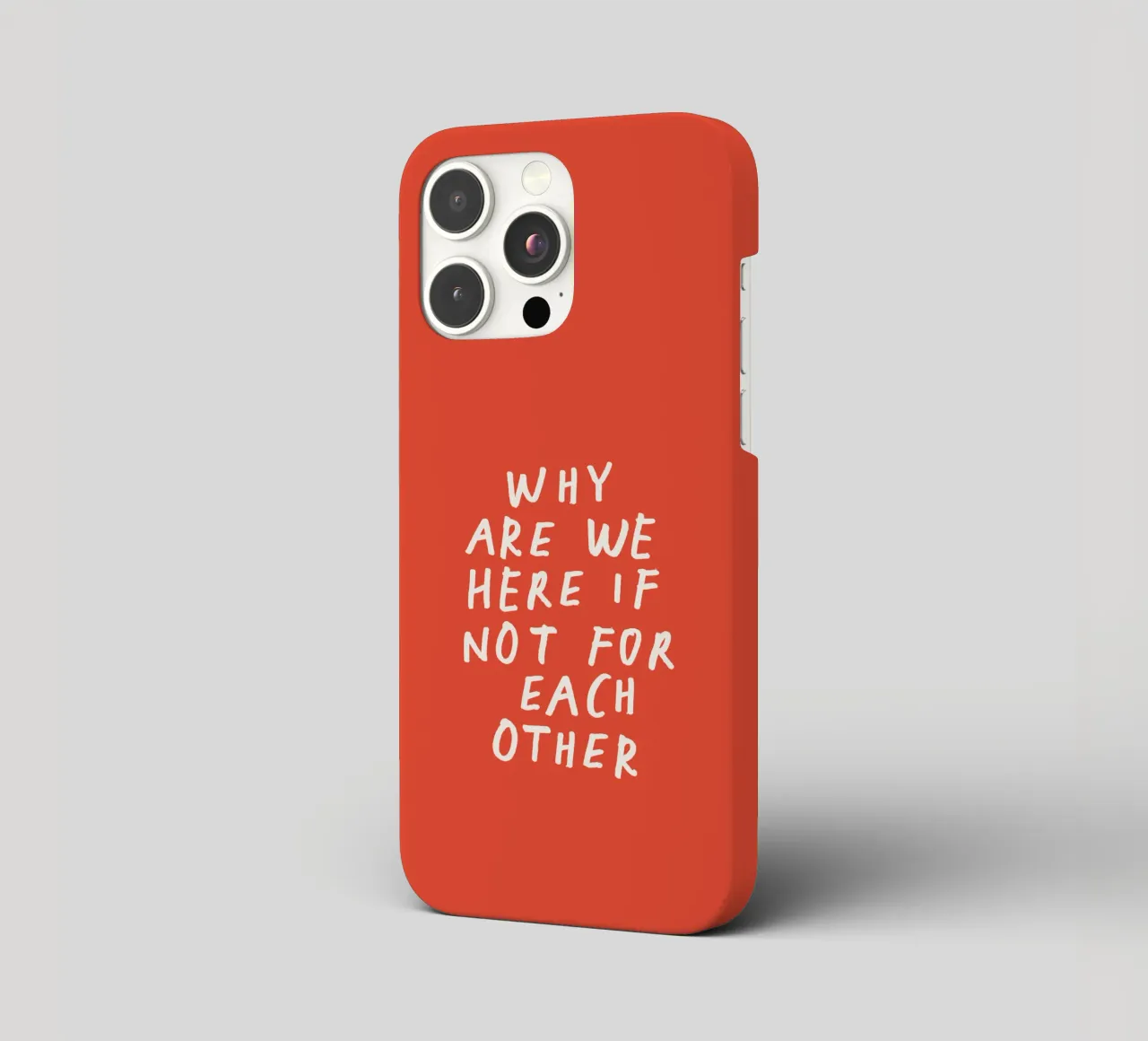 Warum sind wir hier, wenn nicht füreinander Typografie Druck Rot iPhone Hülle von THE MOTIVATED TYPE
