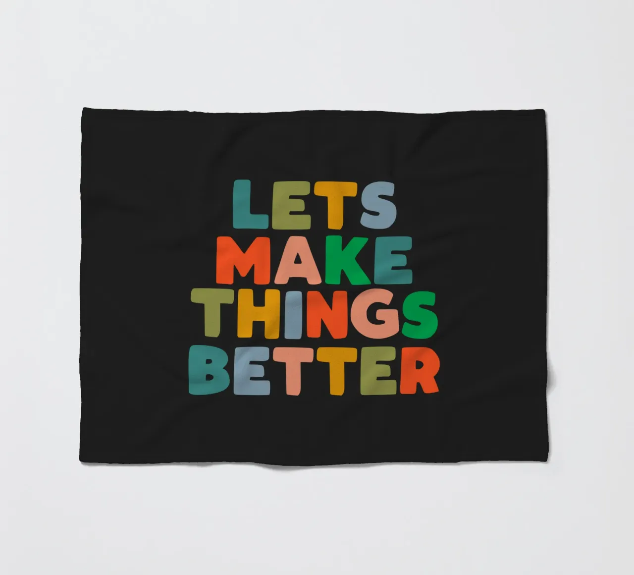 Lets Make Things Better Colourful Inspiring Typography Print fleece blanket by THE MOTIVATED TYPE