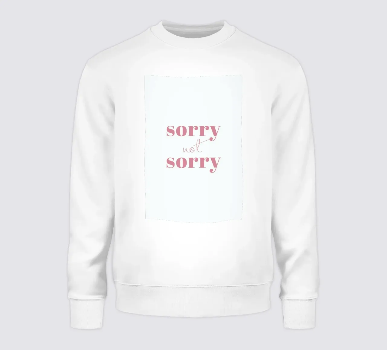 Sorry Not Sorry felpa da Ayleen
