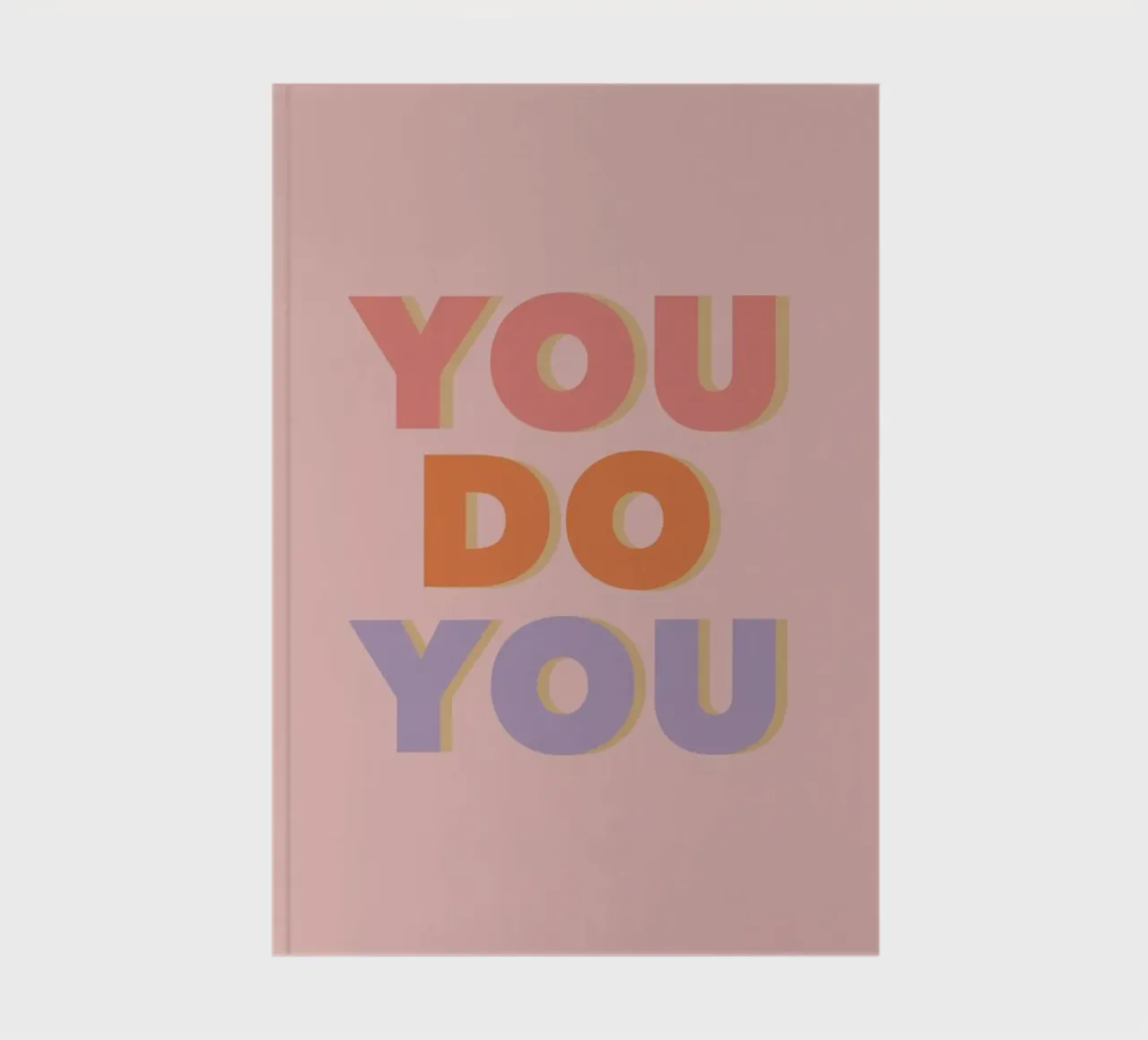 You Do You notebook by Ayleen