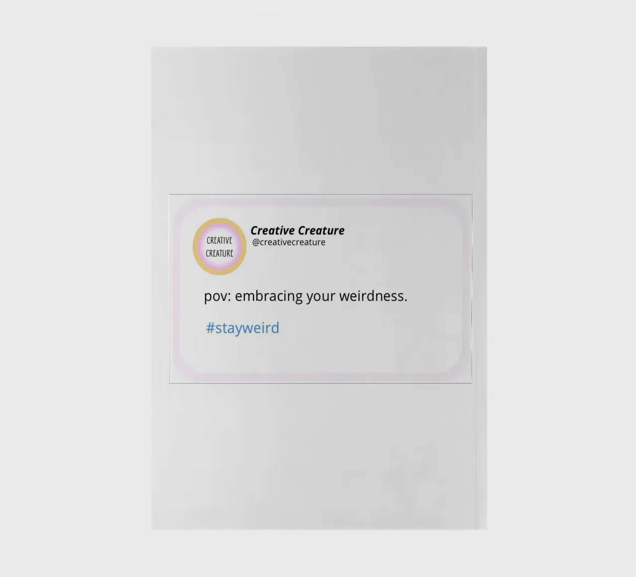 POV: embracing your weirdness. notebook by CreativeCreature
