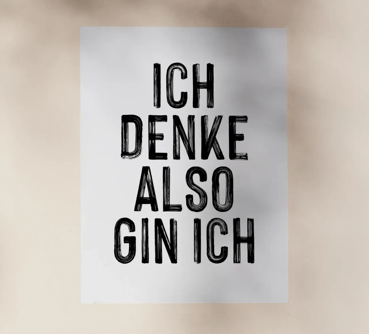 ICH DENKE ALSO GIN ICH pellicola backlit da Katja Stehle Design