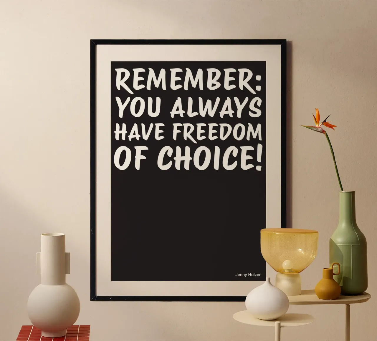 Zitat »Freedom of choice …« poster da studio salü