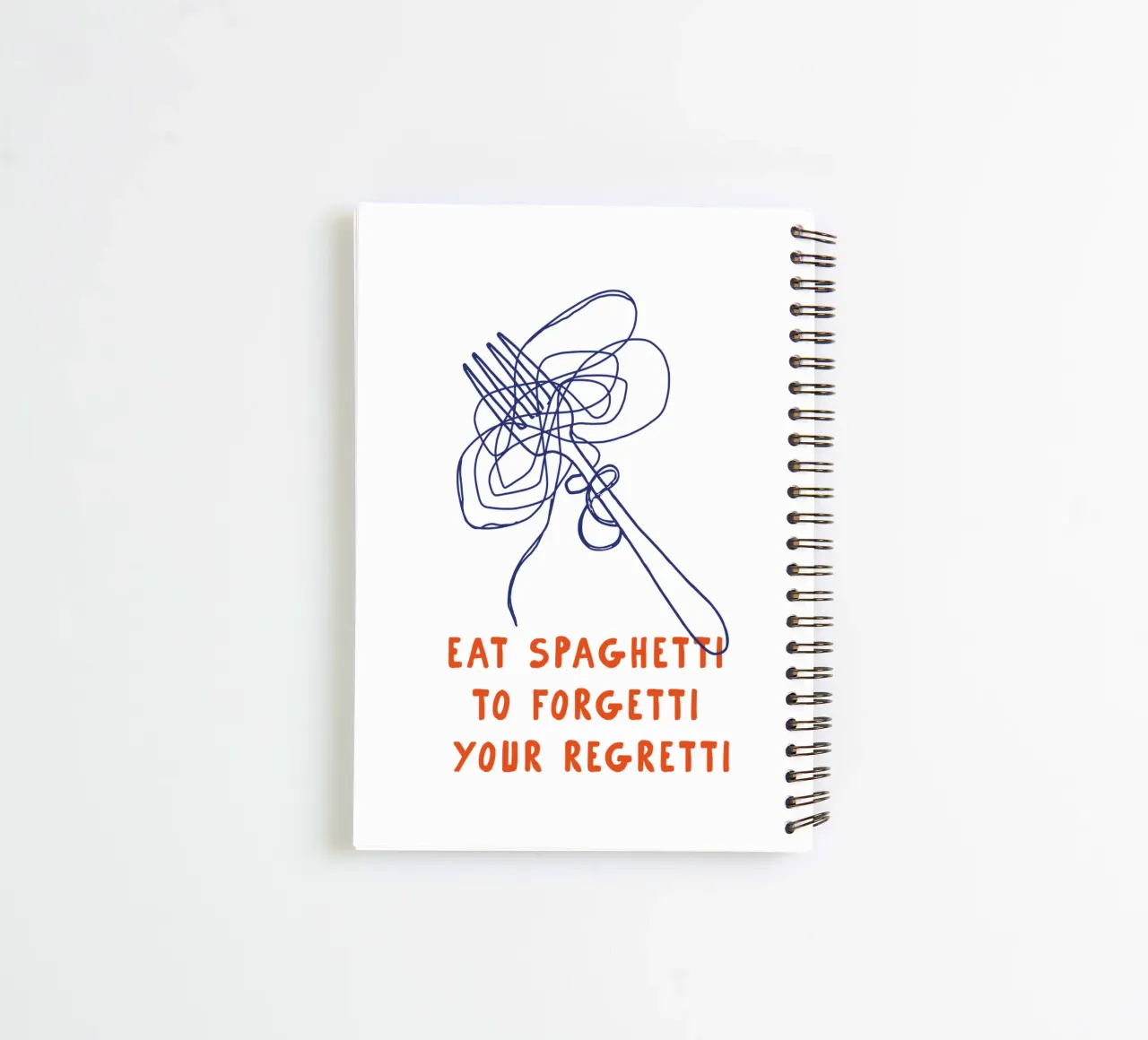 Eat Spaghetti to Forgetti Your Regretti Kitchen Decor spiral notebook by THE MOTIVATED TYPE